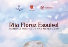 “Rita Flórez Esquivel. Memoria sonora de una mujer zenú”